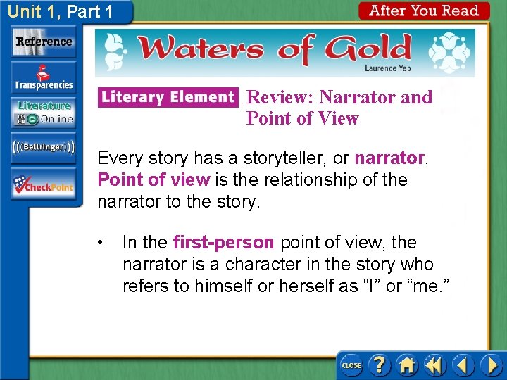 Unit 1, Part 1 Review: Narrator and Point of View Every story has a Unit 1, Part 1 Review: Narrator and Point of View Every story has a