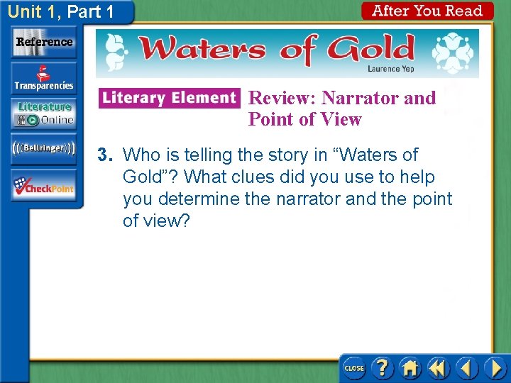 Unit 1, Part 1 Review: Narrator and Point of View 3. Who is telling Unit 1, Part 1 Review: Narrator and Point of View 3. Who is telling