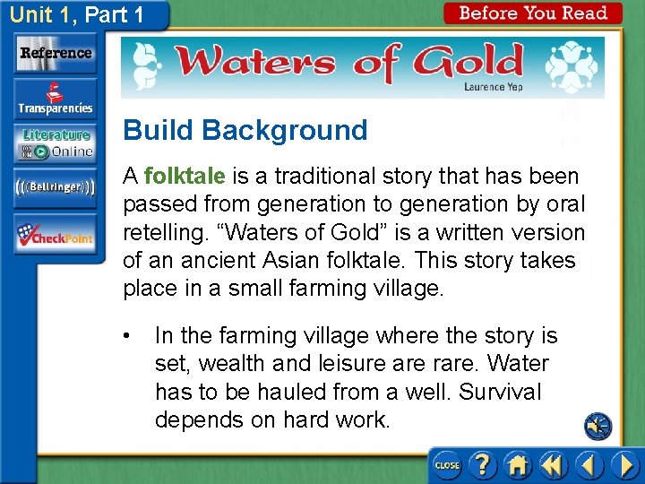 Unit 1, Part 1 Build Background A folktale is a traditional story that has Unit 1, Part 1 Build Background A folktale is a traditional story that has