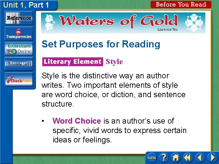 Unit 1, Part 1 Set Purposes for Reading Style is the distinctive way an Unit 1, Part 1 Set Purposes for Reading Style is the distinctive way an