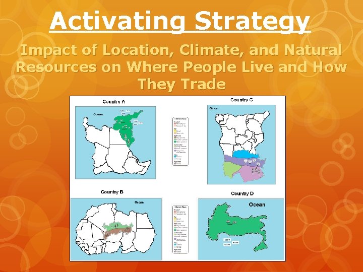 Activating Strategy Impact of Location, Climate, and Natural Resources on Where People Live and