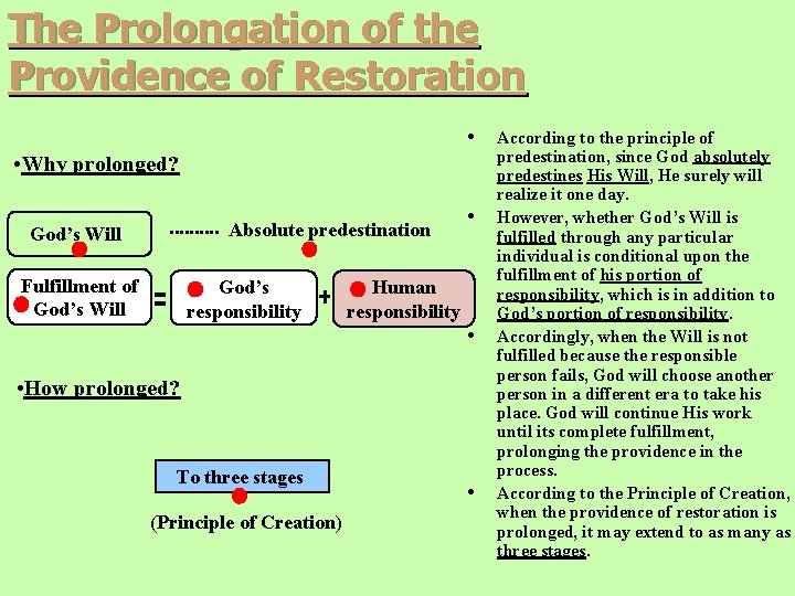The Prolongation of the Providence of Restoration • • Why prolonged? Absolute predestination God’s The Prolongation of the Providence of Restoration • • Why prolonged? Absolute predestination God’s