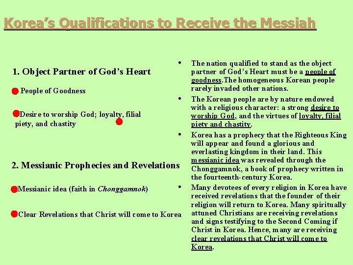 Korea’s Qualifications to Receive the Messiah 1. Object Partner of God’s Heart • People Korea’s Qualifications to Receive the Messiah 1. Object Partner of God’s Heart • People