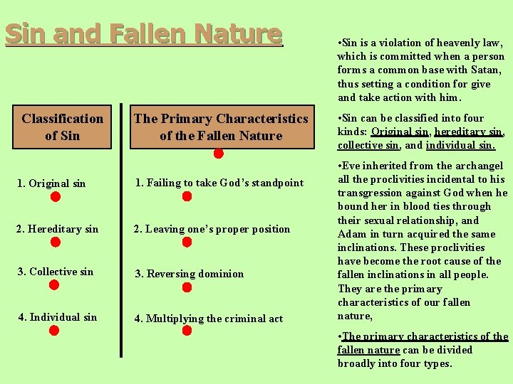 Sin and Fallen Nature Classification of Sin The Primary Characteristics of the Fallen Nature Sin and Fallen Nature Classification of Sin The Primary Characteristics of the Fallen Nature