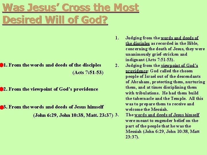 Was Jesus’ Cross the Most Desired Will of God? 1. From the words and Was Jesus’ Cross the Most Desired Will of God? 1. From the words and