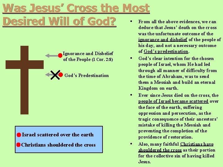 Was Jesus’ Cross the Most all the above evidences, we can Desired Will of Was Jesus’ Cross the Most all the above evidences, we can Desired Will of