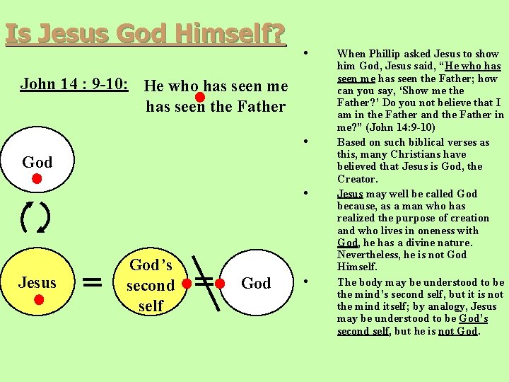 Is Jesus God Himself? • John 14 : 9 -10: He who has seen Is Jesus God Himself? • John 14 : 9 -10: He who has seen