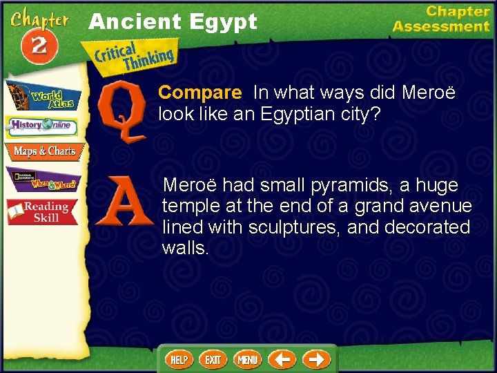 Ancient Egypt Compare In what ways did Meroë look like an Egyptian city? Meroë