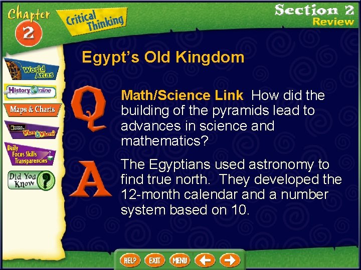 Egypt’s Old Kingdom Math/Science Link How did the building of the pyramids lead to