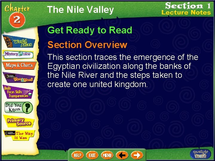 The Nile Valley Get Ready to Read Section Overview This section traces the emergence