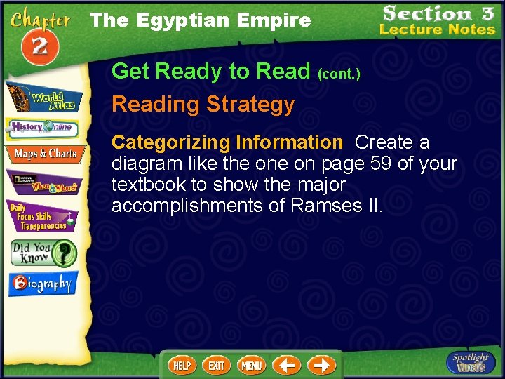The Egyptian Empire Get Ready to Read (cont. ) Reading Strategy Categorizing Information Create