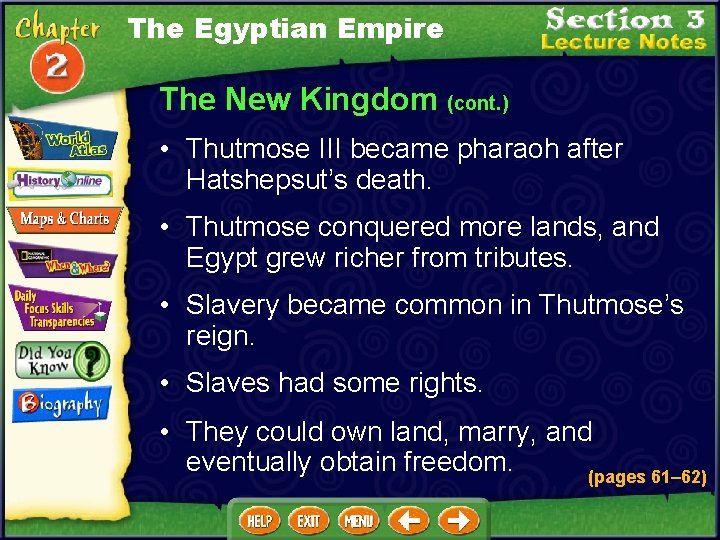 The Egyptian Empire The New Kingdom (cont. ) • Thutmose III became pharaoh after