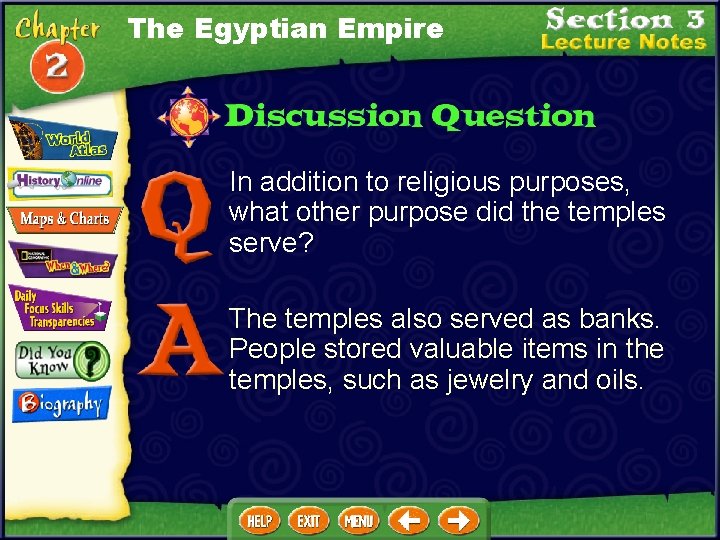 The Egyptian Empire In addition to religious purposes, what other purpose did the temples