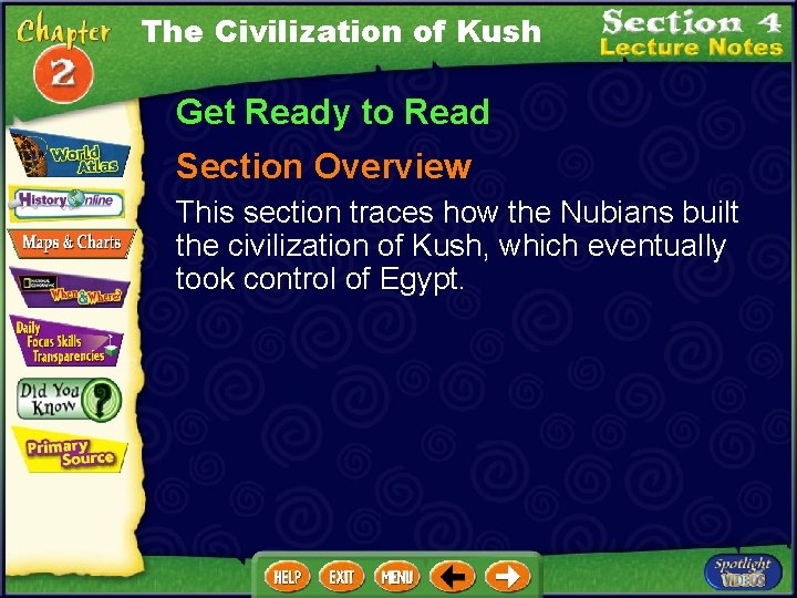 The Civilization of Kush Get Ready to Read Section Overview This section traces how