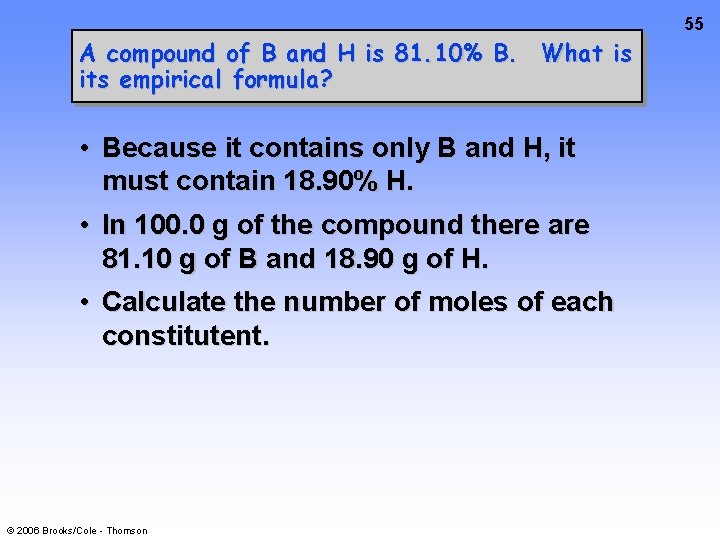 55 A compound of B and H is 81. 10% B. What is its