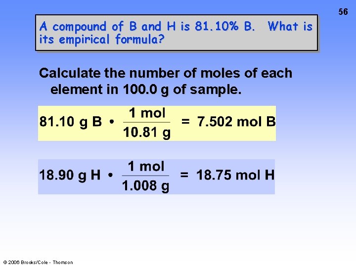 56 A compound of B and H is 81. 10% B. What is its