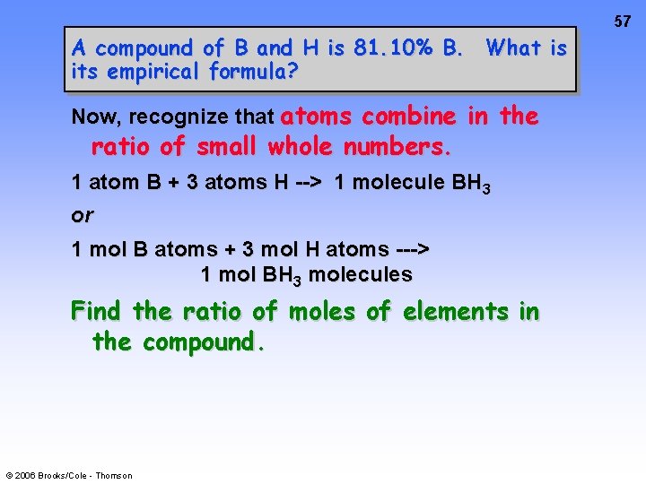 57 A compound of B and H is 81. 10% B. What is its