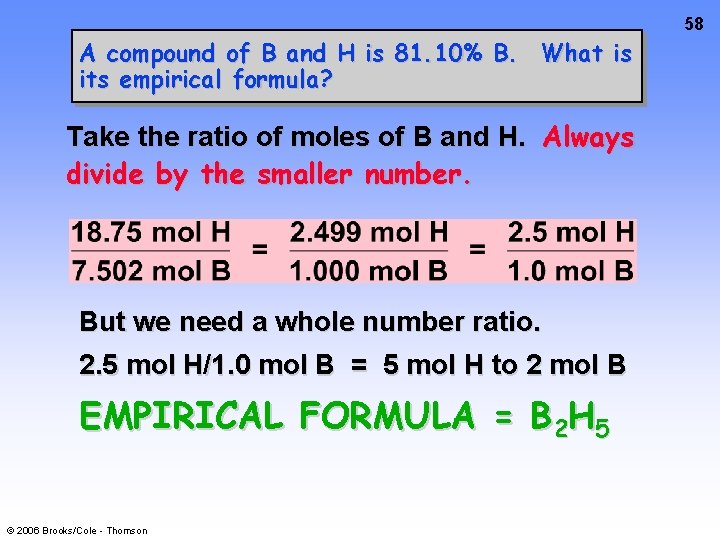 58 A compound of B and H is 81. 10% B. What is its