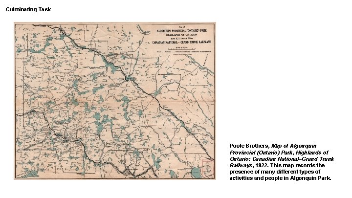 Culminating Task Poole Brothers, Map of Algonquin Provincial (Ontario) Park, Highlands of Ontario: Canadian