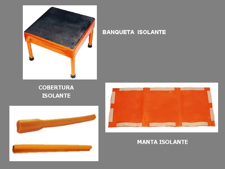 BANQUETA ISOLANTE COBERTURA ISOLANTE MANTA ISOLANTE 
