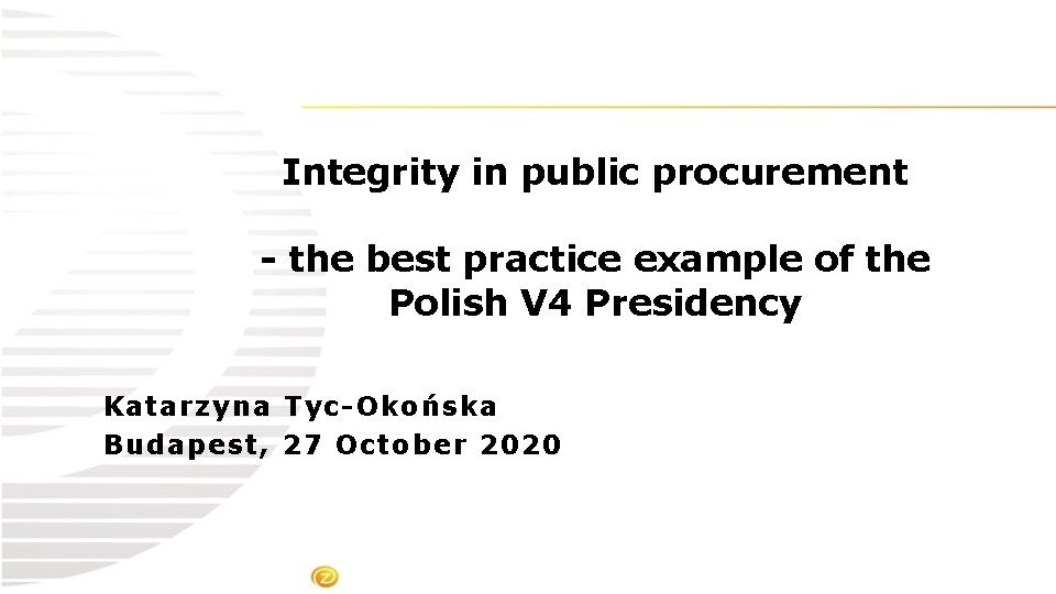 Integrity in public procurement - the best practice example of the Polish V 4