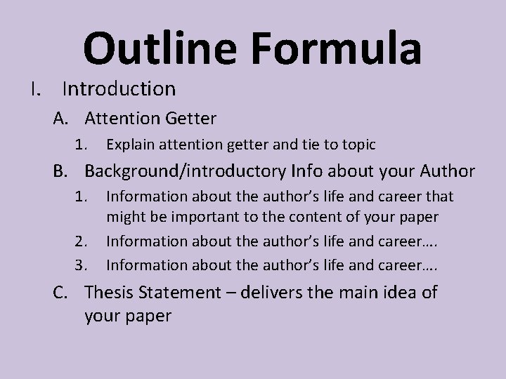 Outline Formula I. Introduction A. Attention Getter 1. Explain attention getter and tie to