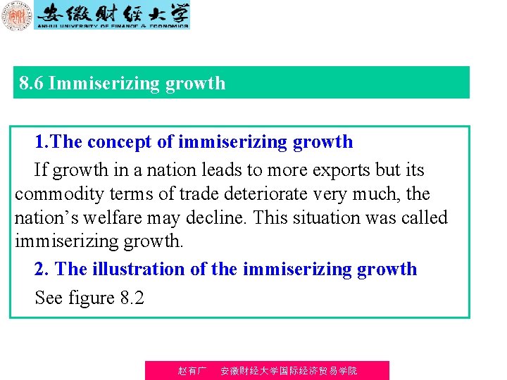 8. 6 Immiserizing growth 1. The concept of immiserizing growth If growth in a
