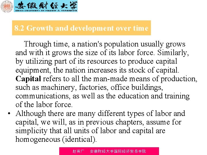 8. 2 Growth and development over time Through time, a nation's population usually grows