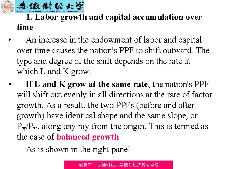 1. Labor growth and capital accumulation over time • An increase in the endowment
