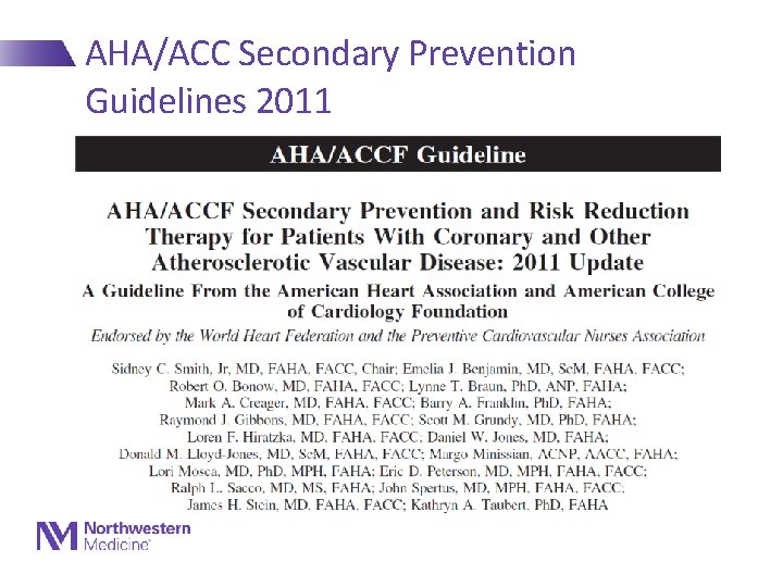 AHA/ACC Secondary Prevention Guidelines 2011 JACC/Circ Nov, 2011 