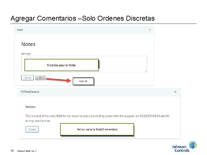 Agregar Comentarios –Solo Ordenes Discretas Escriba aqui lo Nota Asi se veria la Nota/Comentario