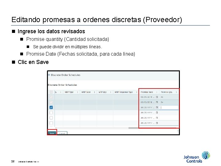 Editando promesas a ordenes discretas (Proveedor) n Ingrese los datos revisados n Promise quantity