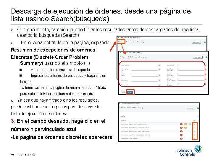 Descarga de ejecución de órdenes: desde una página de lista usando Search(búsqueda) o Opcionalmente,