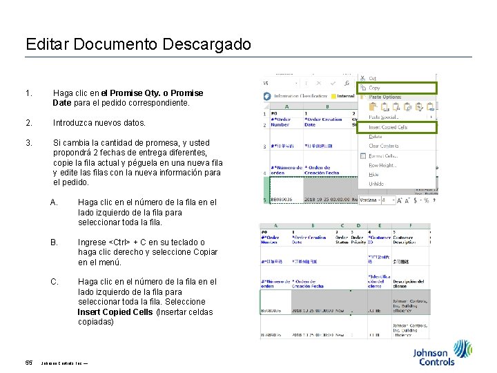 Editar Documento Descargado 1. Haga clic en el Promise Qty. o Promise Date para