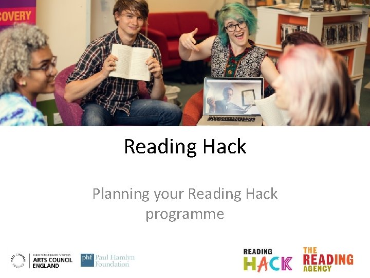 Reading Hack Planning your Reading Hack programme 