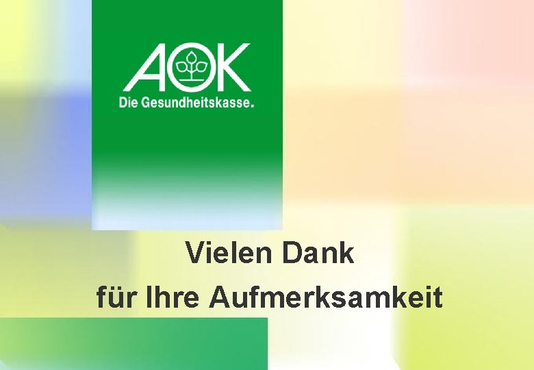 Vielen Dank für Ihre Aufmerksamkeit 