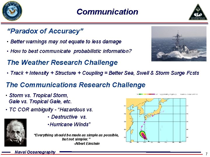 Communication “Paradox of Accuracy” • Better warnings may not equate to less damage •