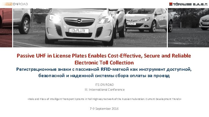 Passive UHF in License Plates Enables Cost-Effective, Secure and Reliable Electronic Toll Collection Регистрационные