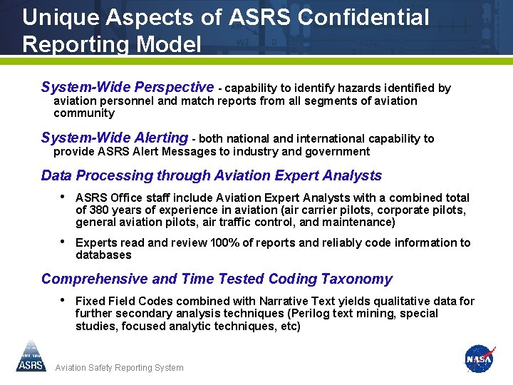 Unique Aspects of ASRS Confidential Reporting Model System-Wide Perspective - capability to identify hazards