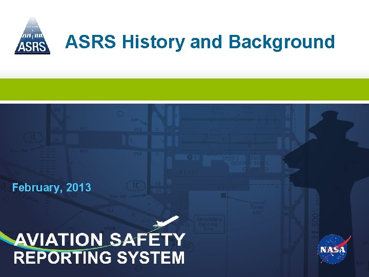 ASRS History and Background February, 2013 