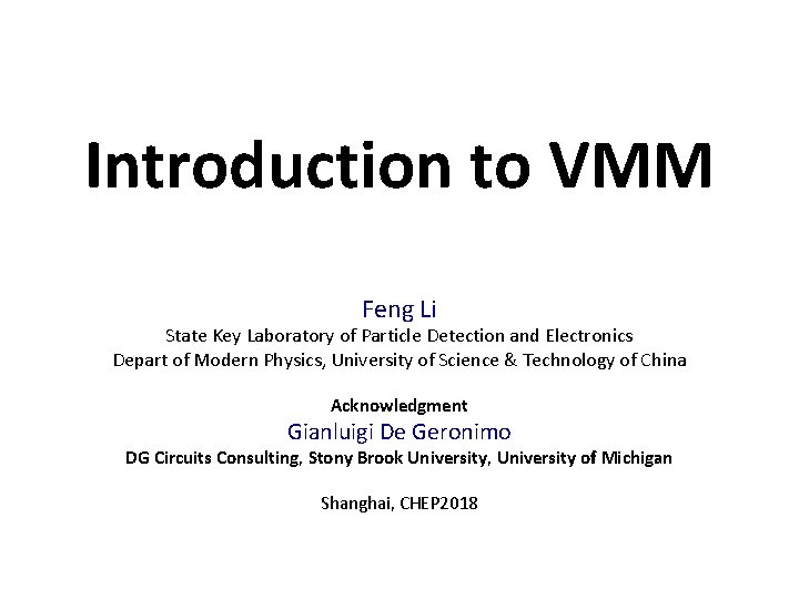 Introduction to VMM Feng Li State Key Laboratory of Particle Detection and Electronics Depart