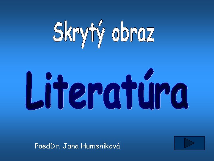 Paed. Dr. Jana Humeníková 