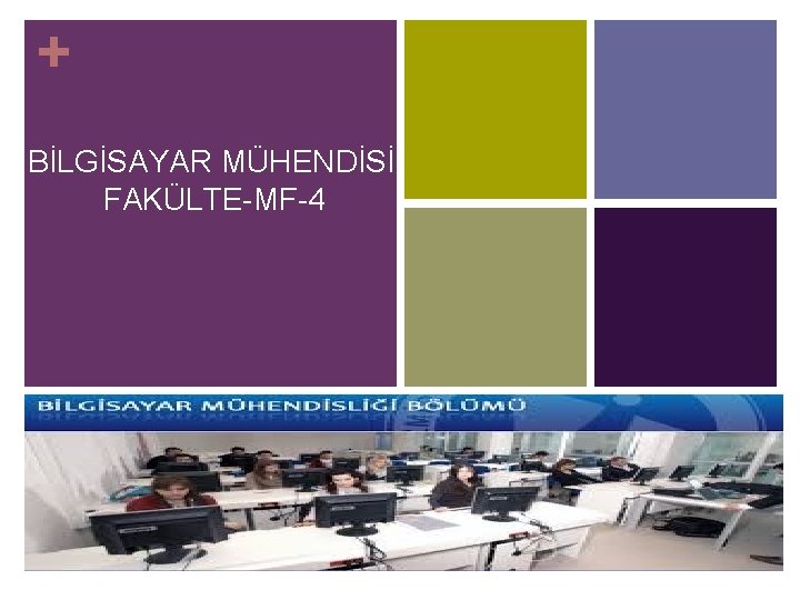 + BİLGİSAYAR MÜHENDİSİ FAKÜLTE-MF-4 