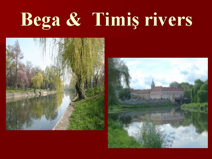 Bega & Timiş rivers 