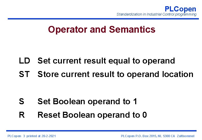 PLCopen Standardization in Industrial Control programming Operator and Semantics LD Set current result equal