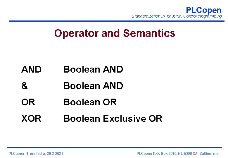 PLCopen Standardization in Industrial Control programming Operator and Semantics AND Boolean AND & Boolean