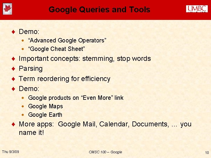 Google Queries and Tools ¨ Demo: · “Advanced Google Operators” · “Google Cheat Sheet”