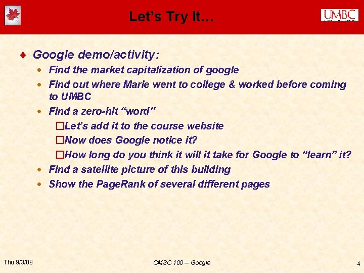 Let’s Try It… ¨ Google demo/activity: · Find the market capitalization of google ·