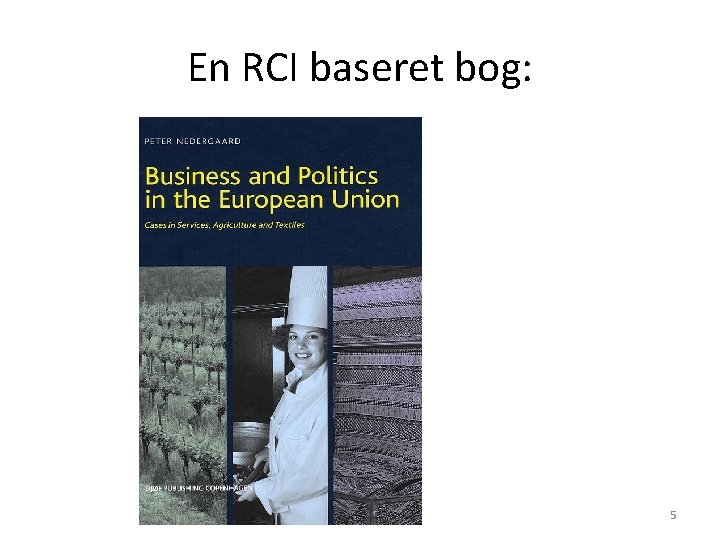 En RCI baseret bog: 5 