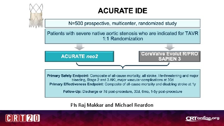 PIs Raj Makkar and Michael Reardon 